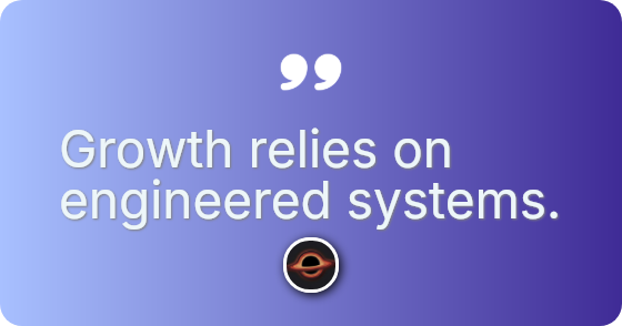 Growth relies on engineered systems.